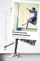   El amor es una catástrofe natural