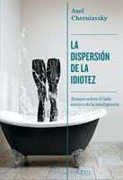   La dispersión de la idiotez