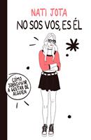   No sos vos, es él