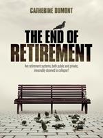   THE END OF RETIREMENT