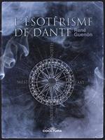   L'&eacute;sot&eacute;risme de Dante