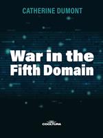   War in the Fifth Domain