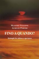   Fino a quando?