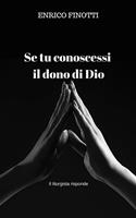 Se tu conoscessi il dono di Dio. Il liturgista risponde