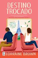   Destino Trocado
