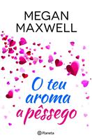   O Teu Aroma a Pêssego