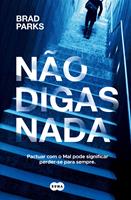   Não digas nada