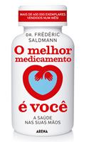   O melhor medicamento &eacute; voc&ecirc;