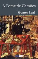   A Fome de Camões