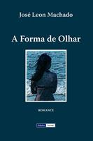   A Forma de Olhar