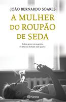   A Mulher do Roup&atilde;o de Seda