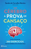   Um C&eacute;rebro &agrave; prova de Cansa&ccedil;o