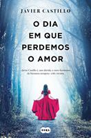   O dia em que perdemos o amor