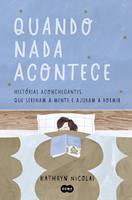   Quando nada acontece
