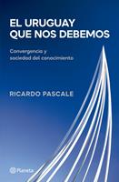   El Uruguay que nos debemos
