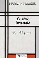   Le rêve invisible