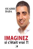Imaginez si c'était vrai ?!