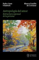   Antropolog&iacute;a del amor