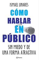   C&oacute;mo hablar en p&uacute;blico.