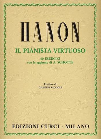 Il pianista virtuoso - Charles-Louis Hanon - Libro Curci 2010 | Libraccio.it