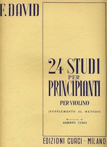 24 studi per principianti per violino (supplemento al metodo) - Félicien-César David - Libro Curci 2012 | Libraccio.it