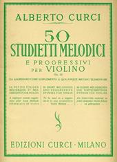 50 studietti melodici e progressi per violino op. 22