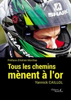   Tous les chemins mènent à l'or