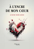   À l'encre de mon cœur