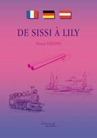   De Sissi à Lily
