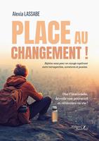   Place au changement !