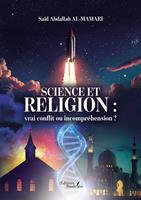   Science et religion : vrai conflit ou incompr&eacute;hension ?