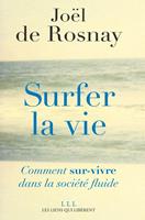   Surfer la vie