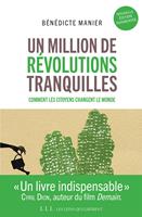   Un million de révolutions tranquilles (Nouvelle édition augmentée)