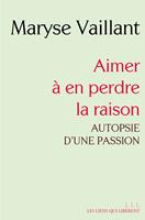   Aimer à en perdre la raison