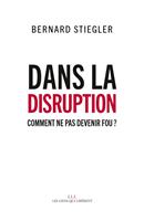   Dans la disruption