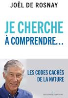   Je cherche à comprendre