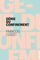   Le génie du confinement