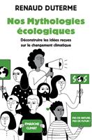   Nos Mythologies &eacute;cologiques