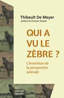   Qui a vu le zèbre ?