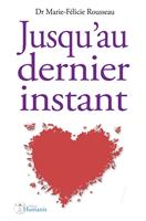   Jusqu'au dernier instant