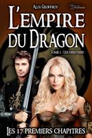   L'Empire du Dragon - Tome 1 - Les 17 premiers chapitres