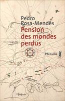   Pension des mondes perdus