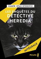   Les enqu&ecirc;tes du d&eacute;tective Heredia&nbsp;- L&rsquo;int&eacute;grale