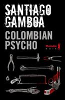   Colombian psycho