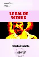   Le Bal de Sceaux [édition intégrale revue et mise à jour]