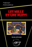   Les Mille et une Nuits [édition intégrale revue et mise à jour]