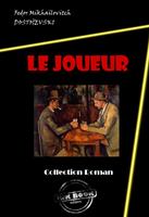   Le Joueur [édition intégrale revue et mise à jour]