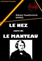   Le Nez (suivi de Le manteau) [édition intégrale revue et mise à jour]