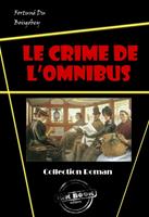   Le crime de l’omnibus [édition intégrale revue et mise à jour]