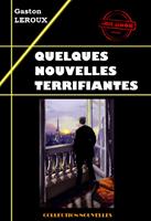   Quelques nouvelles terrifiantes [édition intégrale revue et mise à jour]